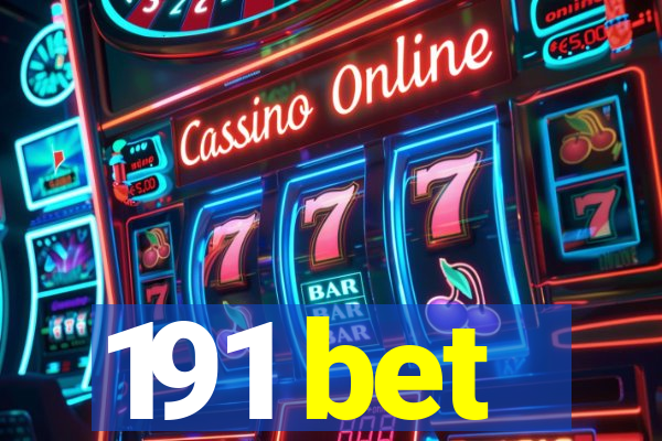 191 bet